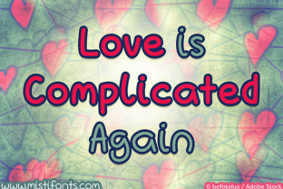 Love Is Complicated Again: A Font for Modern Emotion